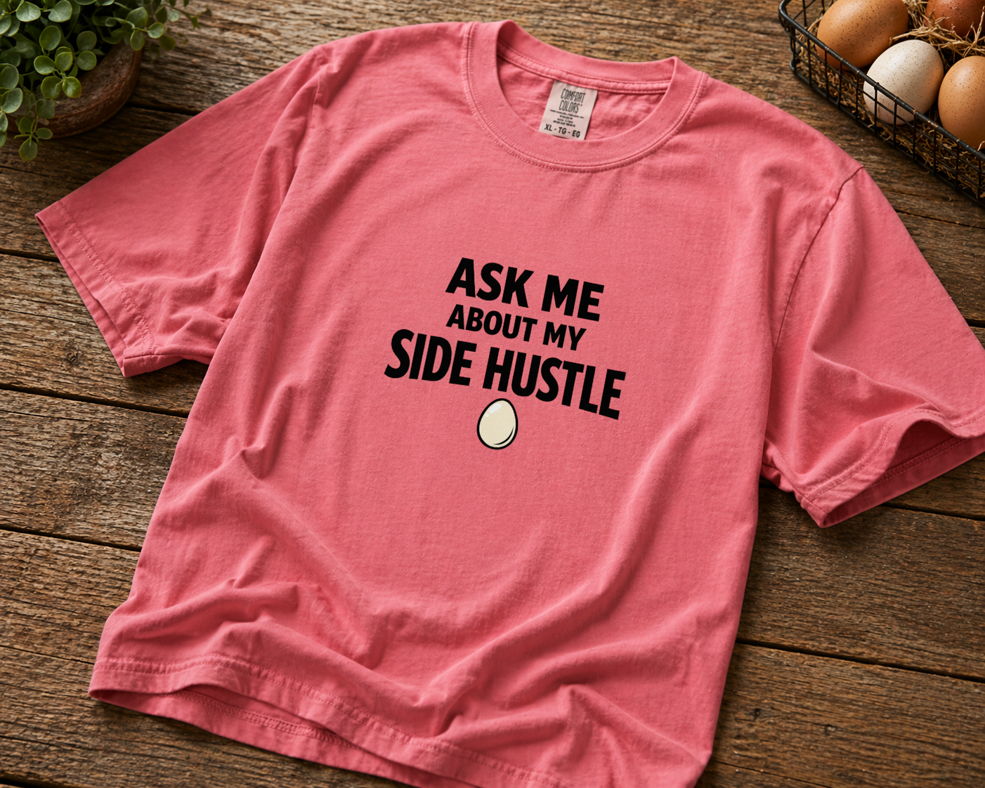 Ask Me About My Side Hustle T-Shirt