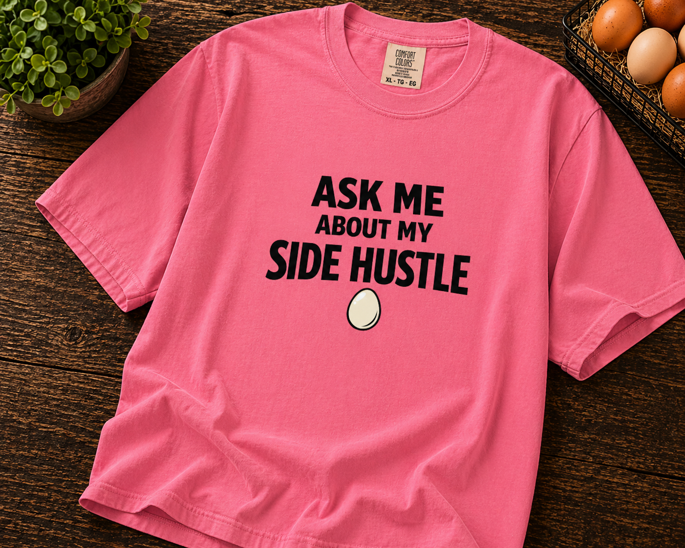 Ask Me About My Side Hustle T-Shirt