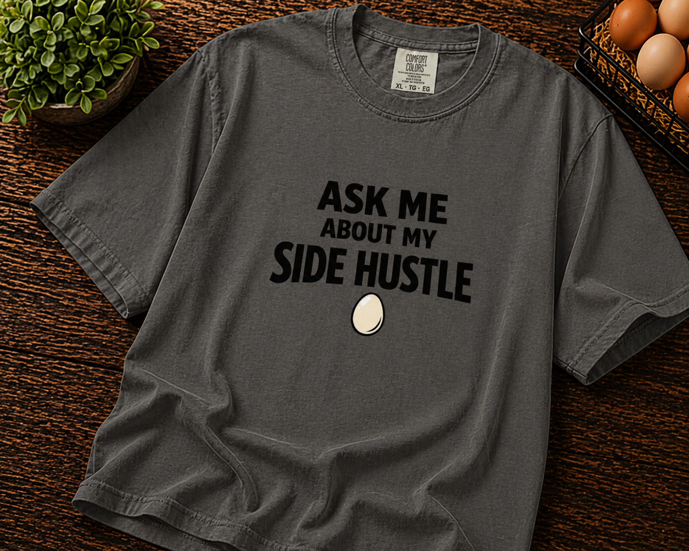 Ask Me About My Side Hustle T-Shirt